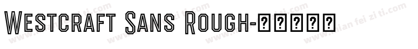 Westcraft Sans Rough字体转换
